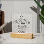 Almost Sold Out - Be Still and Know That I am God - Acrylic Plaque with Stand