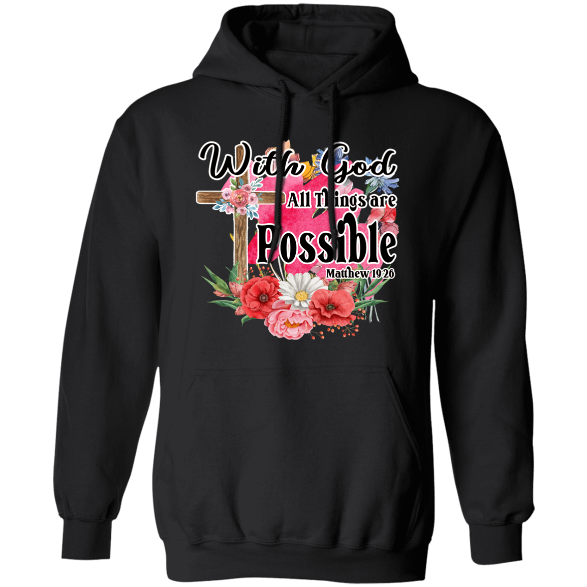 Almost Sold Out - With God All Things Are Possible Hoodie