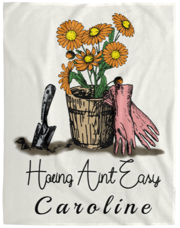 Almost Sold Out - Hoeing Aint Easy Blanket