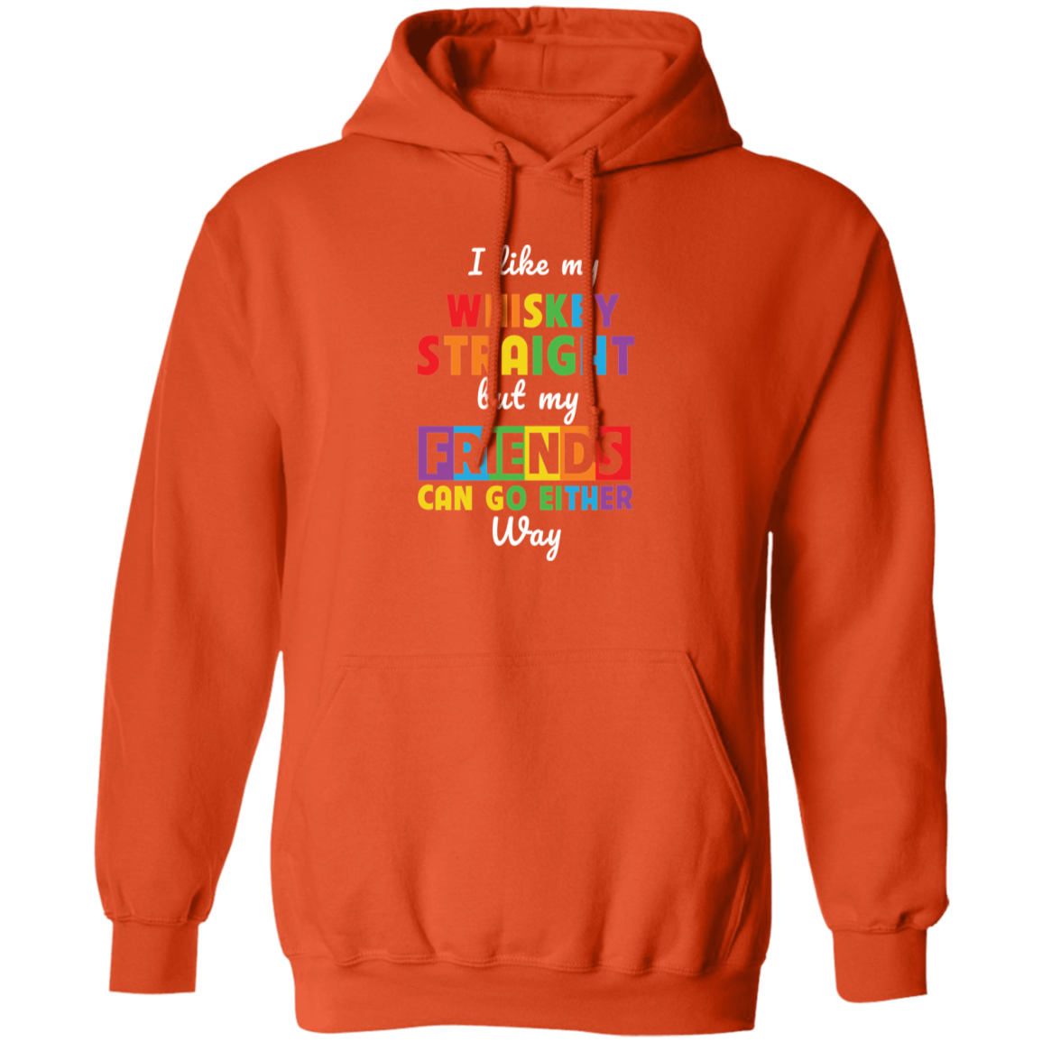 Almost Sold Out - I Like My Whiskey Hoodie