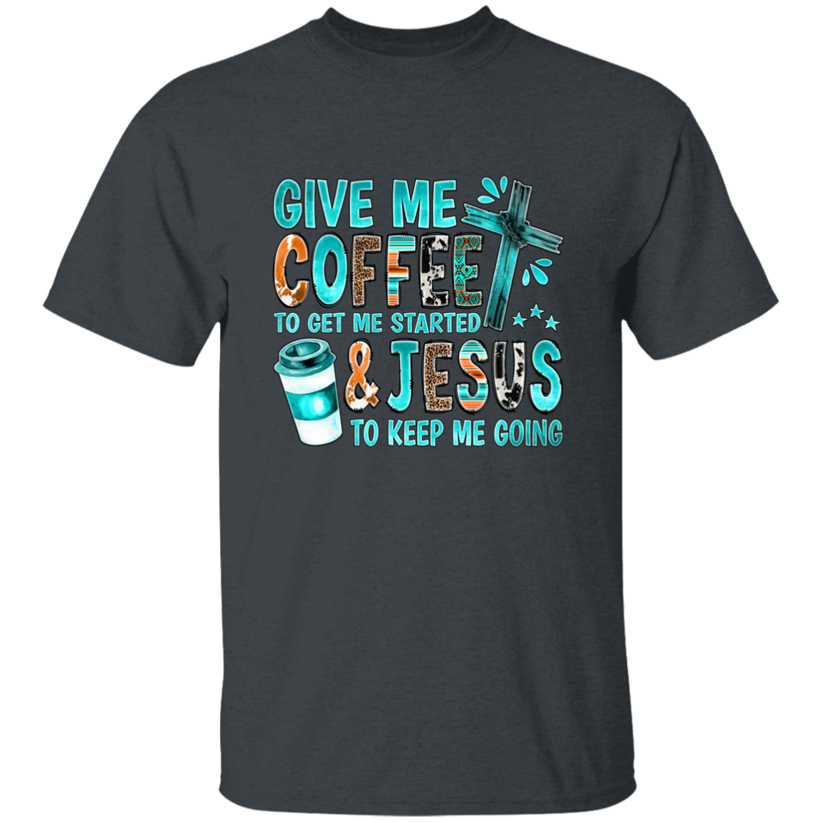 Almost Sold Out - Coffee and Jesus T-Shirt