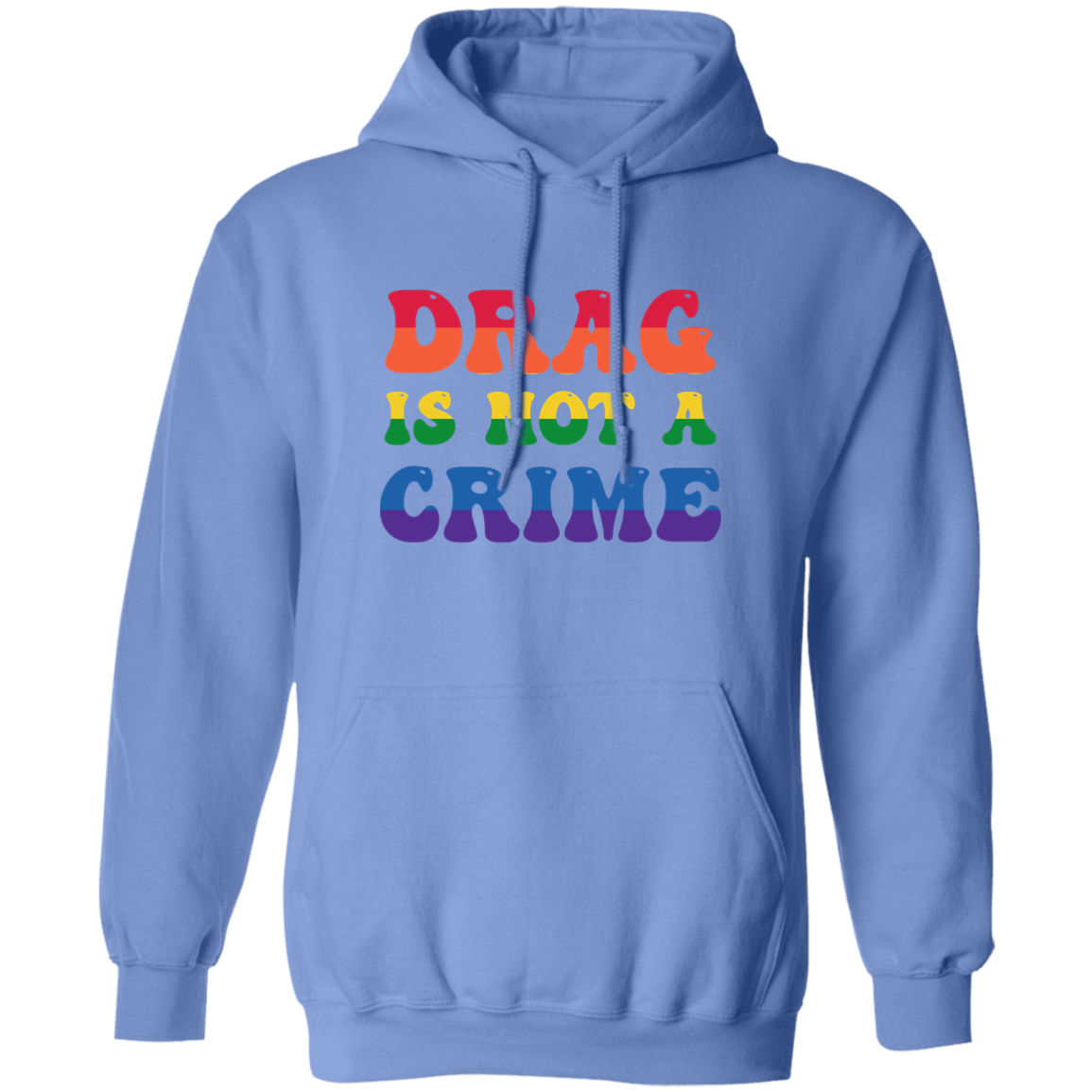 Drag is Not a Crime Pullover Hoodie