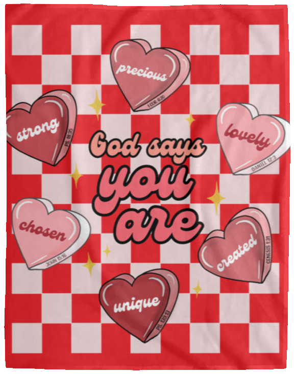 God Says You Are Valentines Blanket