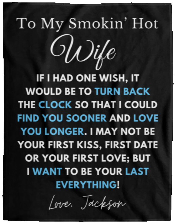 Almost Sold Out - To My Smokin' Hot Wife Clock Kiss Blanket