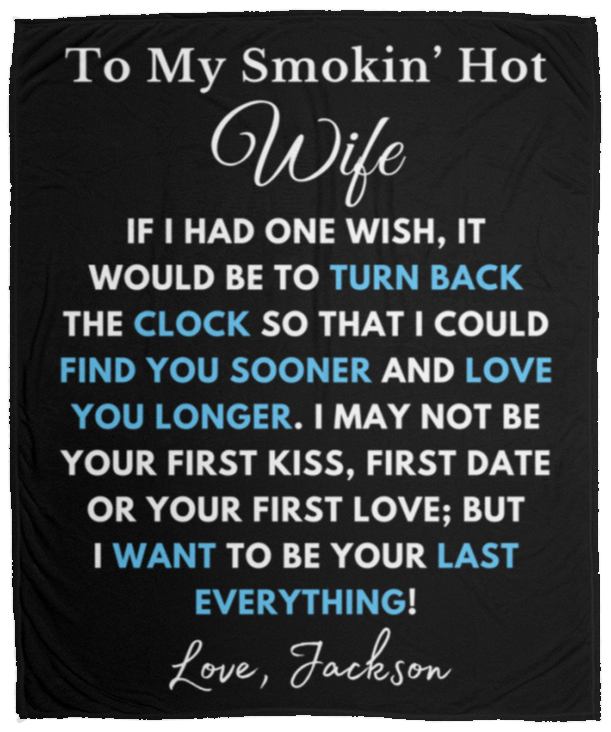 Almost Sold Out - To My Smokin' Hot Wife Clock Kiss Blanket