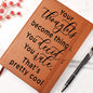 Almost Sold Out - Thoughts Become Things Leather Journal
