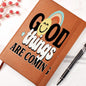 Almost Sold Out - Good Things Are Coming Leather Journal