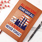 Almost Sold Out - We Will Never Forget - Leather Journal