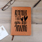 Almost Sold Out - Remember That You Are Amazing Leather Journal