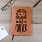 Almost Sold Out - Hard Times Do Not Last Forever Leather Journal