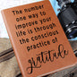 Almost Sold Out - Number One Way is Gratitude Leather Journal