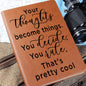 Almost Sold Out - Thoughts Become Things Leather Journal
