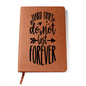 Almost Sold Out - Hard Times Do Not Last Forever Leather Journal