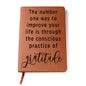 Almost Sold Out - Number One Way is Gratitude Leather Journal