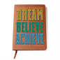 Almost Sold Out - Dream Believe Achieve Leather Journal