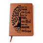 Almost Sold Out - What You Think You Create Leather Journal