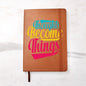 Almost Sold Out - Thoughts Become Things Leather Journal