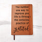 Almost Sold Out - Number One Way is Gratitude Leather Journal