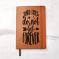 Almost Sold Out - Hard Times Do Not Last Forever Leather Journal