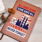Almost Sold Out - We Will Never Forget - Leather Journal