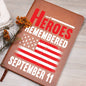 Almost Sold Out - 9-11 Heroes Remembered- Leather Journal