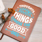 Almost Sold Out - Thoughts Become Things Leather Journal