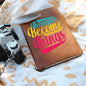 Almost Sold Out - Thoughts Become Things Leather Journal