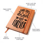 Almost Sold Out - Hard Times Do Not Last Forever Leather Journal
