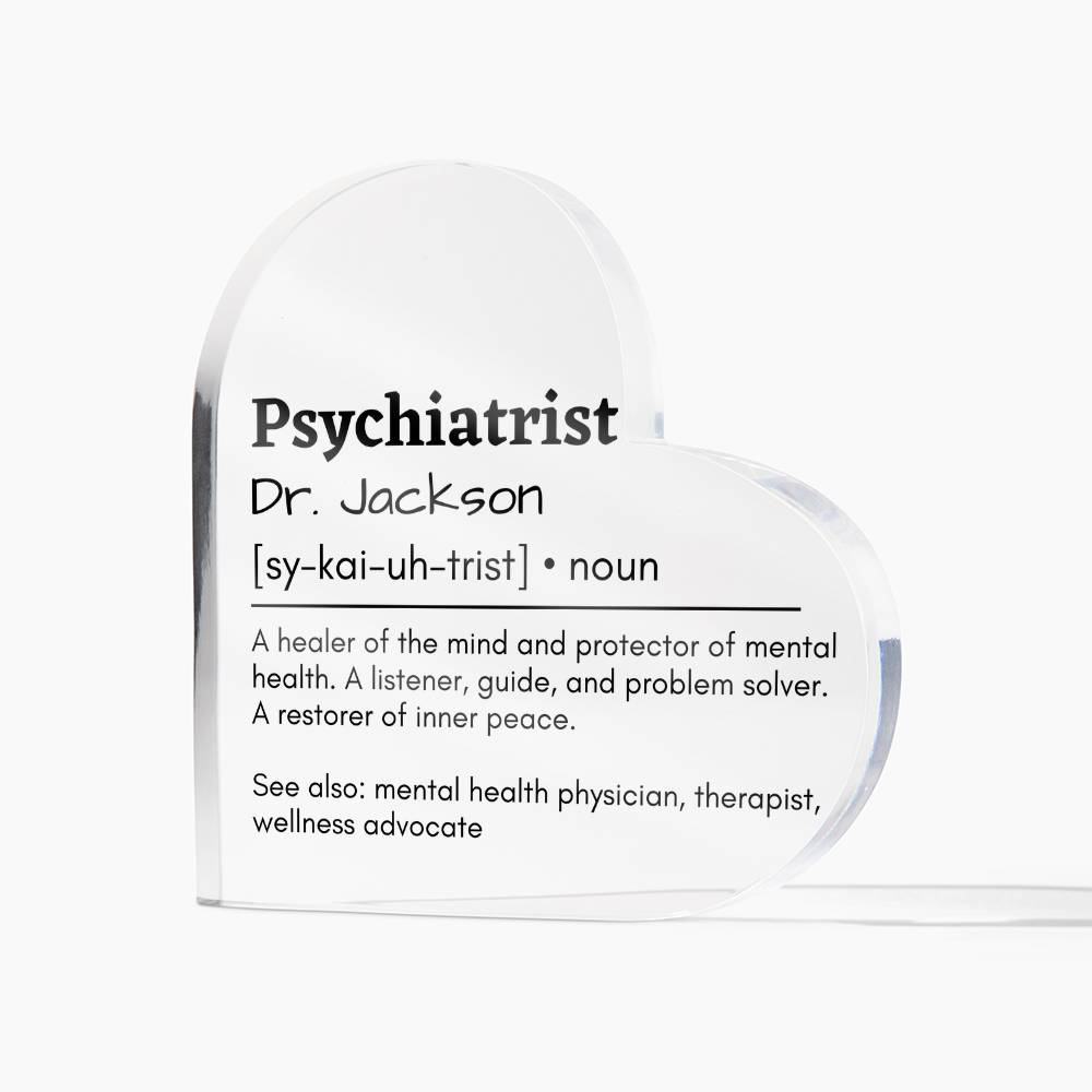 Personalized Psychiatrist Printed Heart Shaped Acrylic Plaque