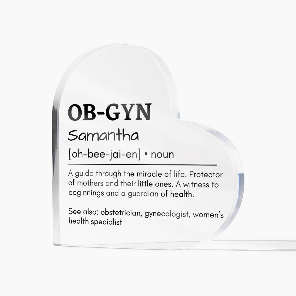 Personalized OB-GYN Printed Heart Shaped Acrylic Plaque