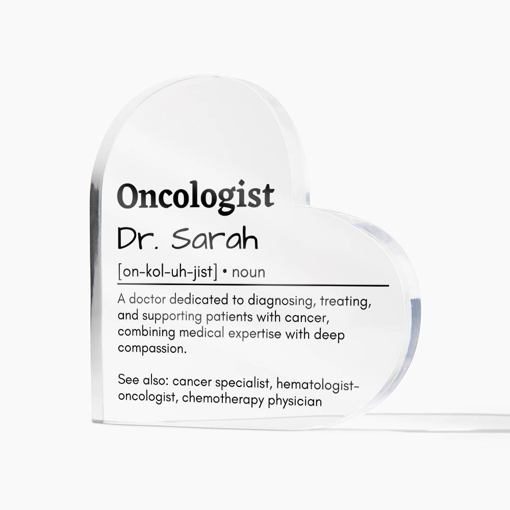 Personalized Oncologist Printed Heart Shaped Acrylic Plaque