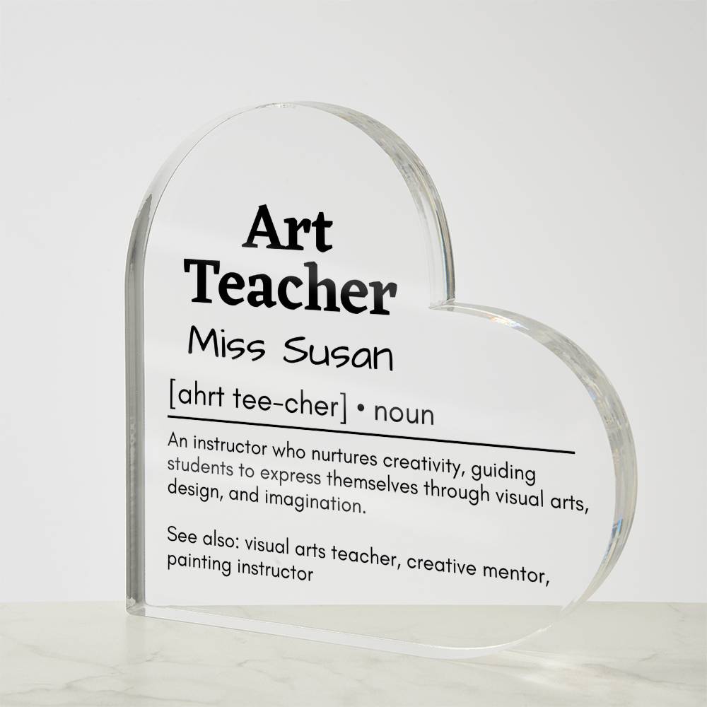 Personalized Art Teacher Printed Heart Shaped Acrylic Plaque