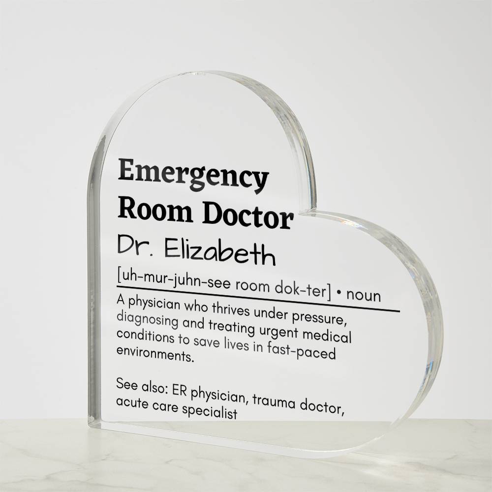 Personalized Emergency Room Doctor Printed Heart Shaped Acrylic Plaque