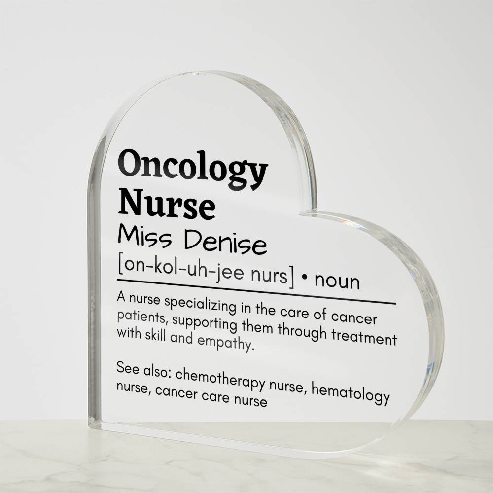 Personalized Oncology Nurse Printed Heart Shaped Acrylic Plaque