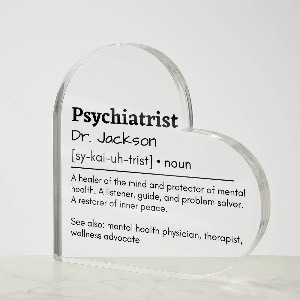 Personalized Psychiatrist Printed Heart Shaped Acrylic Plaque