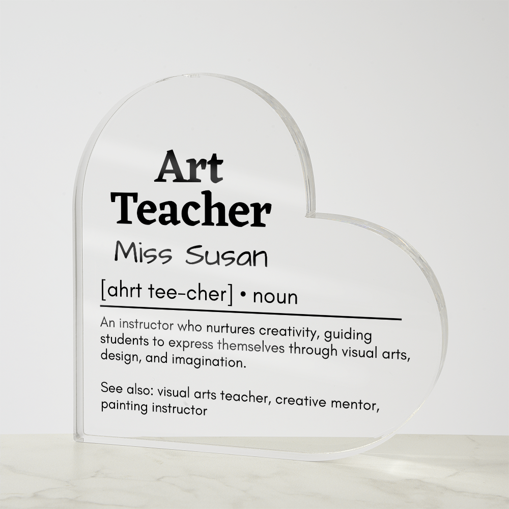 Personalized Art Teacher Printed Heart Shaped Acrylic Plaque