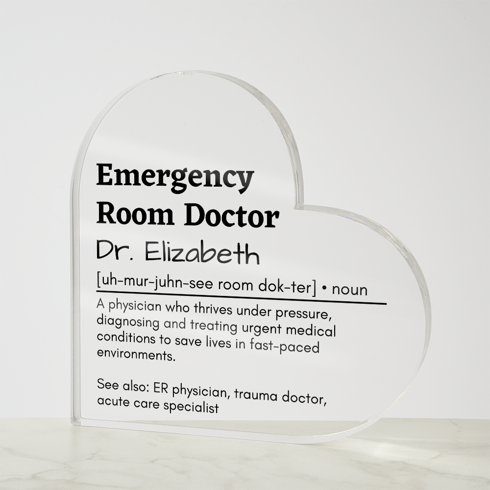 Personalized Emergency Room Doctor Printed Heart Shaped Acrylic Plaque