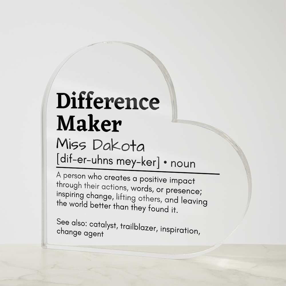 Personalized Difference Maker Printed Heart Shaped Acrylic Plaque
