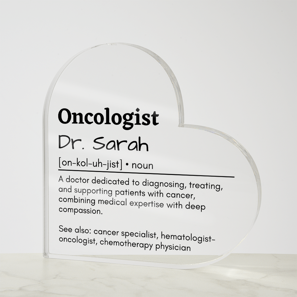Personalized Oncologist Printed Heart Shaped Acrylic Plaque