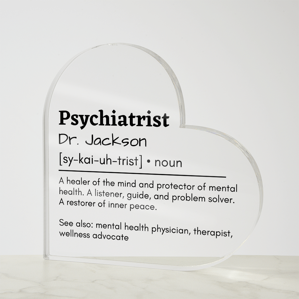 Personalized Psychiatrist Printed Heart Shaped Acrylic Plaque