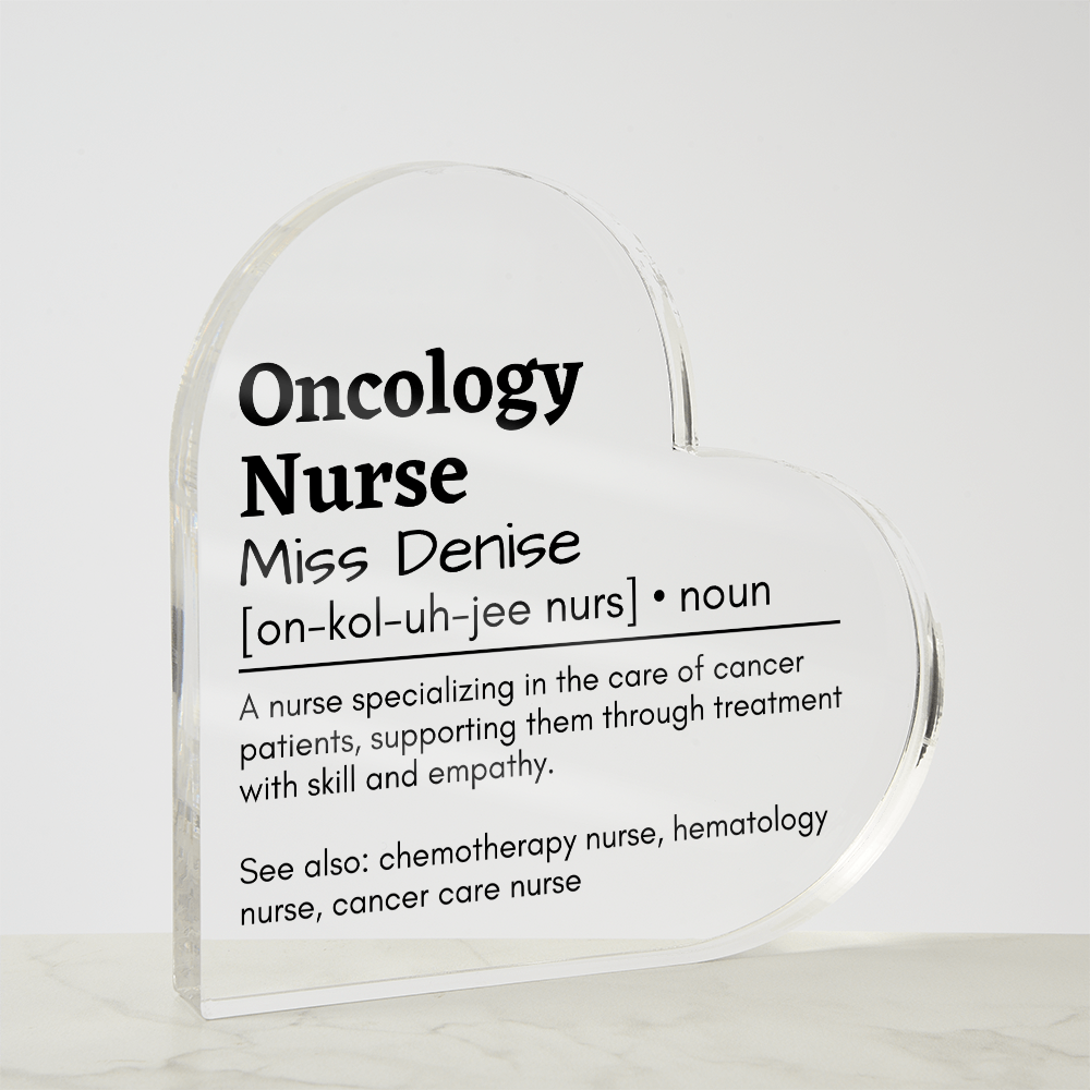 Personalized Oncology Nurse Printed Heart Shaped Acrylic Plaque