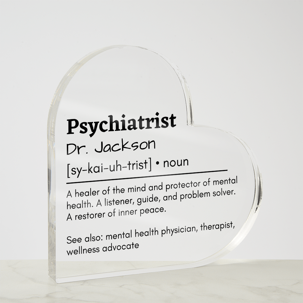 Personalized Psychiatrist Printed Heart Shaped Acrylic Plaque