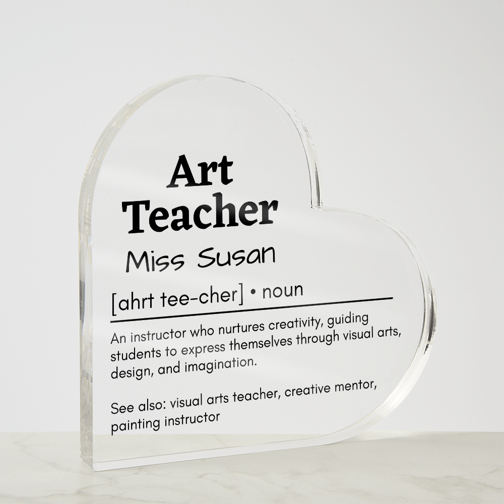 Personalized Art Teacher Printed Heart Shaped Acrylic Plaque