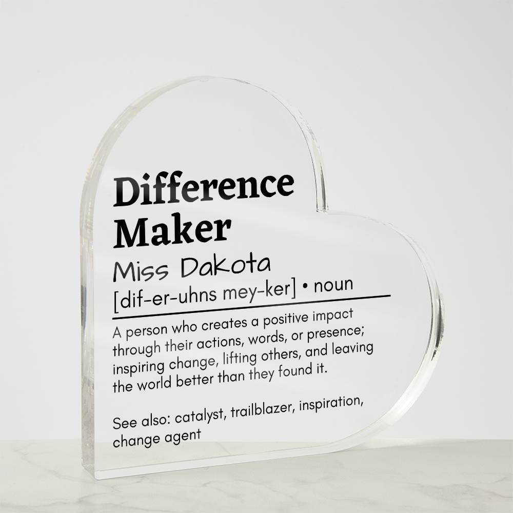 Personalized Difference Maker Printed Heart Shaped Acrylic Plaque
