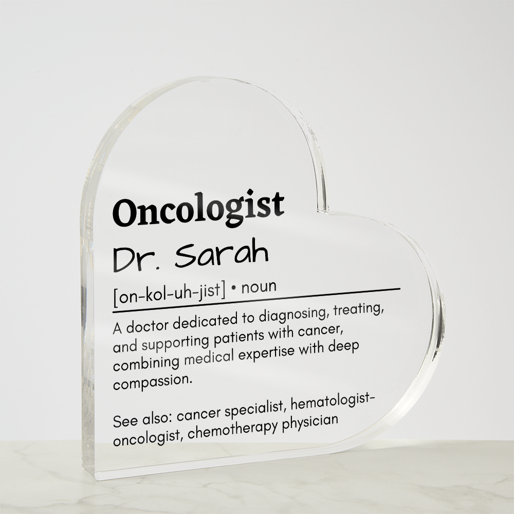 Personalized Oncologist Printed Heart Shaped Acrylic Plaque