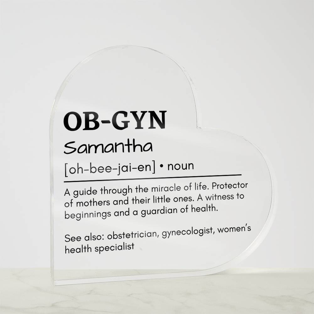Personalized OB-GYN Printed Heart Shaped Acrylic Plaque