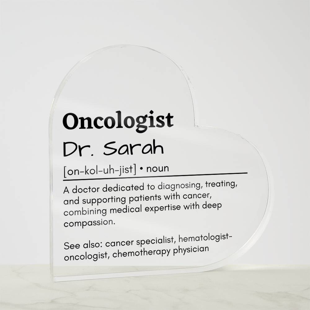 Personalized Oncologist Printed Heart Shaped Acrylic Plaque