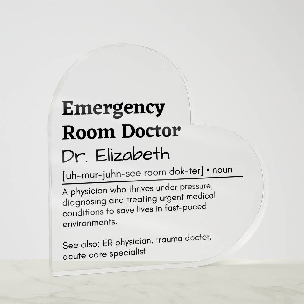Personalized Emergency Room Doctor Printed Heart Shaped Acrylic Plaque