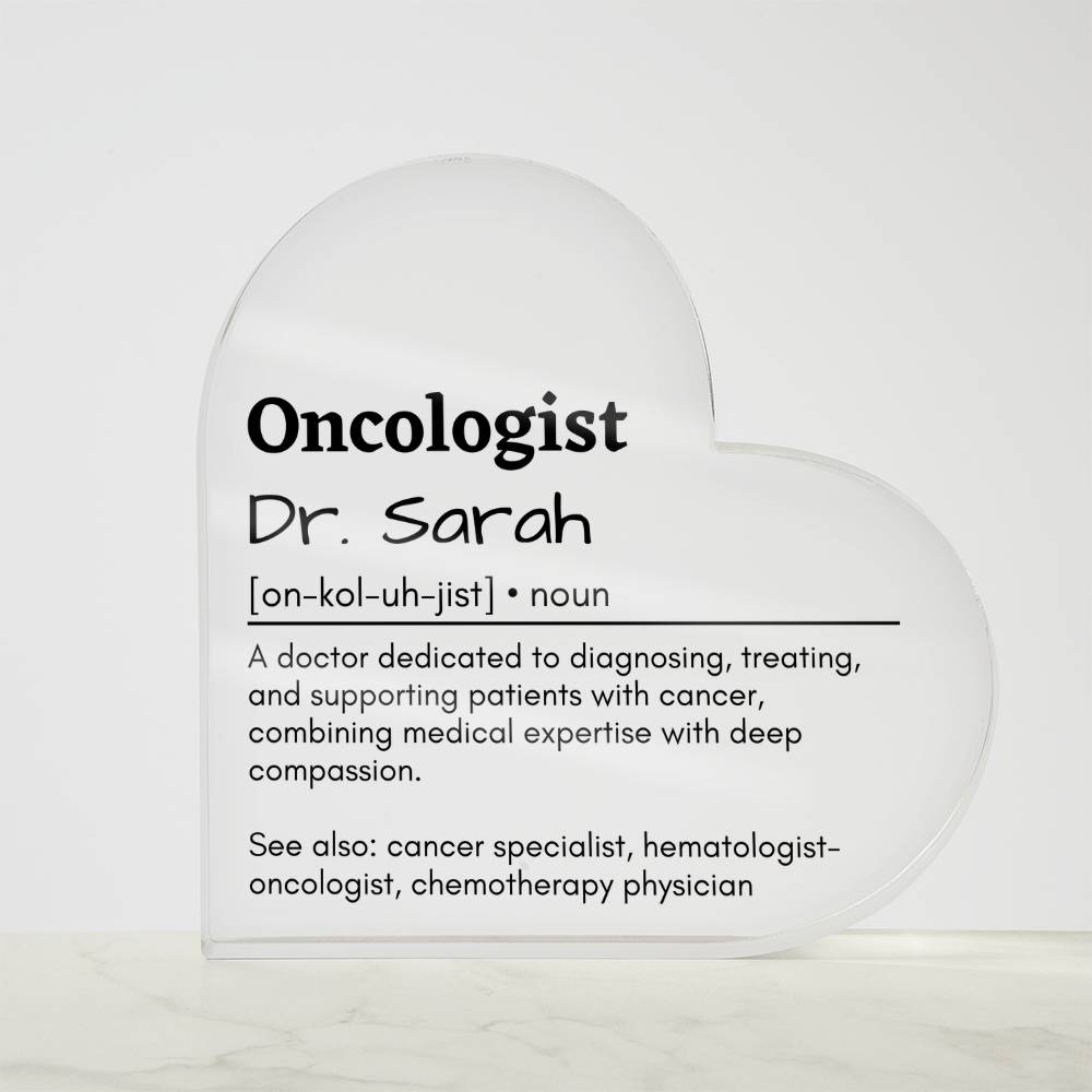 Personalized Oncologist Printed Heart Shaped Acrylic Plaque