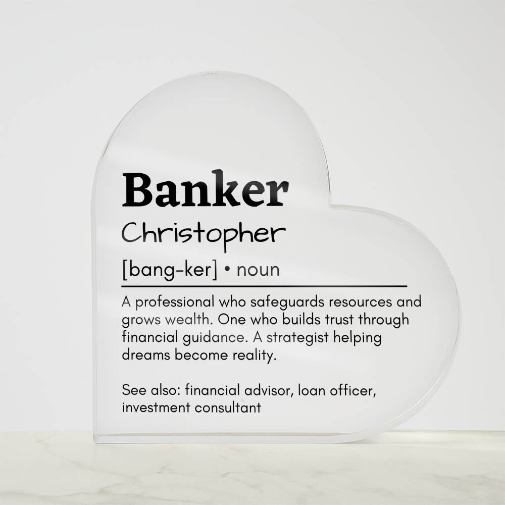 Personalized Banker Printed Heart Shaped Acrylic Plaque